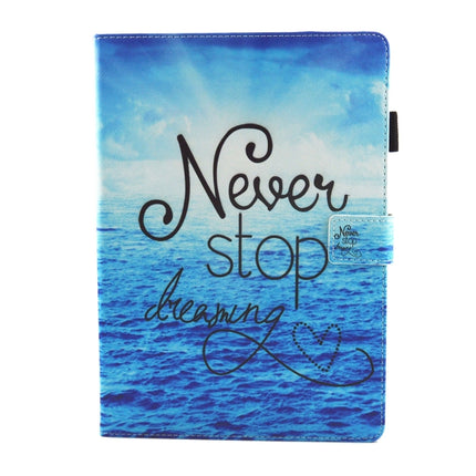 For iPad Pro 10.5 inch Never Stop Dreaming Pattern Horizontal Flip Leather Protective Case with Holder & Card Slots & Wallet & Pen Slot &Sleep / Wake-up-garmade.com