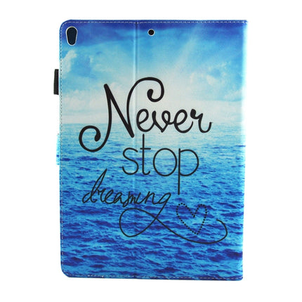 For iPad Pro 10.5 inch Never Stop Dreaming Pattern Horizontal Flip Leather Protective Case with Holder & Card Slots & Wallet & Pen Slot &Sleep / Wake-up-garmade.com