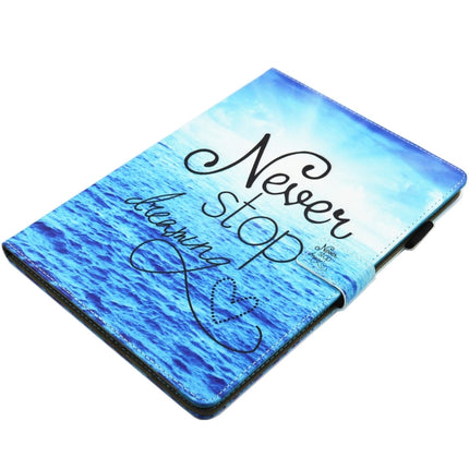 For iPad Pro 10.5 inch Never Stop Dreaming Pattern Horizontal Flip Leather Protective Case with Holder & Card Slots & Wallet & Pen Slot &Sleep / Wake-up-garmade.com